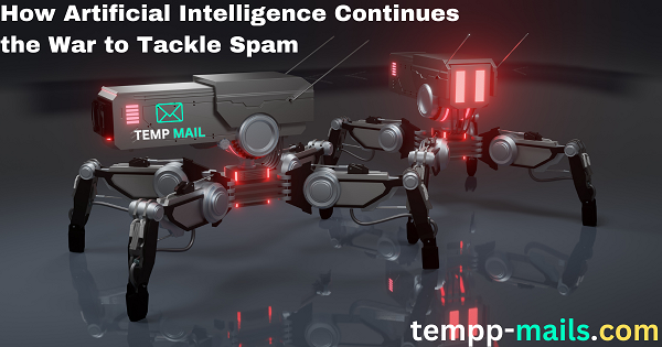 Hogyan folytatja a mesterséges intelligencia a spam elleni háborút